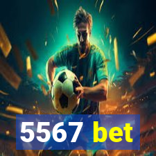 5567 bet